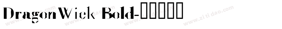 DragonWick Bold字体转换